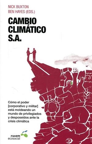 CAMBIO CLIMÁTICO S.A. | 9788495801401 | BUXTON, NICK/HAYES, BEN | Llibreria Online de Vilafranca del Penedès | Comprar llibres en català