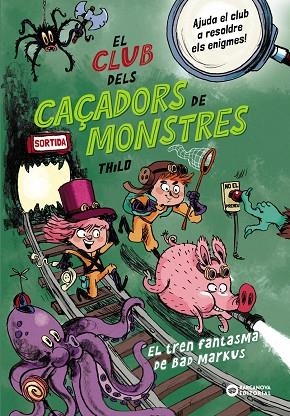 EL CLUB DELS CAÇADORS DE MONSTRES EL TREN FANTASMA DE BAD MARKUS | 9788448963040 | THILO | Llibreria L'Odissea - Libreria Online de Vilafranca del Penedès - Comprar libros