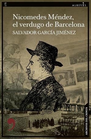 NICOMEDES MÉNDEZ EL VERDUGO DE BARCELONA | 9788419615480 | GARCÍA JIMÉNEZ, SALVADOR | Llibreria L'Odissea - Libreria Online de Vilafranca del Penedès - Comprar libros