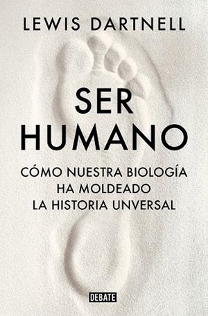 SER HUMANO | 9788419399120 | DARTNELL, LEWIS | Llibreria L'Odissea - Libreria Online de Vilafranca del Penedès - Comprar libros