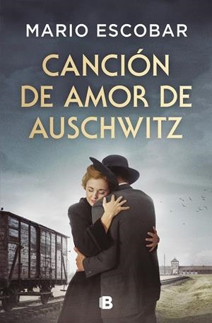 CANCIÓN DE AMOR DE AUSCHWITZ | 9788466679954 | ESCOBAR, MARIO | Llibreria Online de Vilafranca del Penedès | Comprar llibres en català