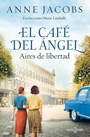 EL CAFÉ DEL ÁNGEL AIRES DE LIBERTAD ( CAFÉ DEL ÁNGEL 4 ) | 9788401034121 | JACOBS, ANNE | Llibreria L'Odissea - Libreria Online de Vilafranca del Penedès - Comprar libros