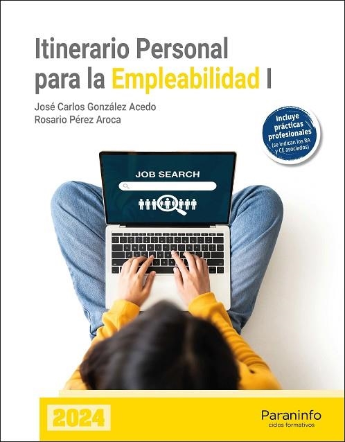 ITINERARIO PERSONAL PARA LA EMPLEABILIDAD I | 9788428365970 | GONZÁLEZ ACEDO, JOSÉ CARLOS/PÉREZ AROCA, ROSARIO | Llibreria L'Odissea - Libreria Online de Vilafranca del Penedès - Comprar libros