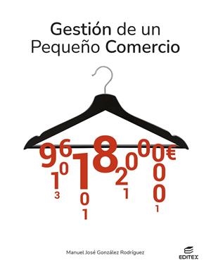 GESTIÓN DE UN PEQUEÑO COMERCIO | 9788411349208 | GONZÁLEZ RODRÍGUEZ, MANUEL JOSÉ | Llibreria Online de Vilafranca del Penedès | Comprar llibres en català