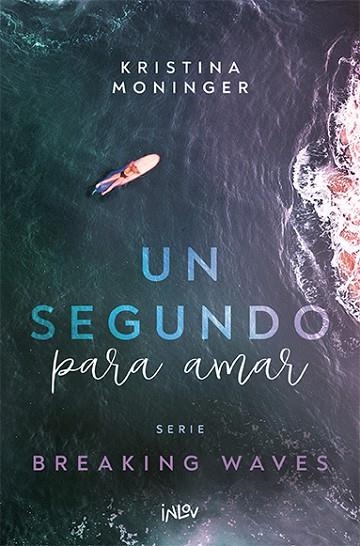 UN SEGUNDO PARA AMAR | 9788410399006 | MONINGER, KRISTINA | Llibreria L'Odissea - Libreria Online de Vilafranca del Penedès - Comprar libros