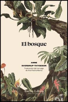 EL BOSQUE | 9788412803266 | SVERDRUP-THYGESON, ANNE | Llibreria L'Odissea - Libreria Online de Vilafranca del Penedès - Comprar libros