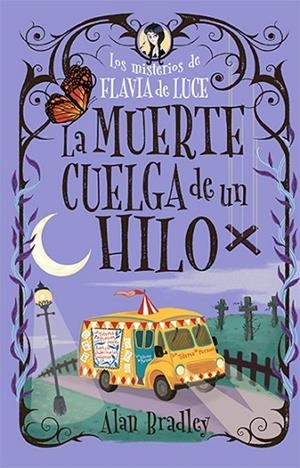 LA MUERTE CUELGA DE UN HILO ( COZY MYSTERY JUVENIL ) | 9788419599544 | BRADLEY, ALAN | Llibreria L'Odissea - Libreria Online de Vilafranca del Penedès - Comprar libros