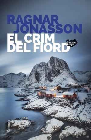 EL CRIM DEL FIORD ( SÈRIE ISLÀNDIA NEGRA 6 ) | 9788466432467 | JÓNASSON, RAGNAR | Llibreria L'Odissea - Libreria Online de Vilafranca del Penedès - Comprar libros