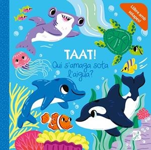 TAAT ! QUI S'AMAGA SOTA L'AIGUA | 9789403238975 | BALLON | Llibreria L'Odissea - Libreria Online de Vilafranca del Penedès - Comprar libros