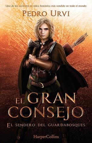 EL GRAN CONSEJO ( EL SENDERO DEL GUARDABOSQUES LIBRO 10 ) | 9788410640290 | URVI, PEDRO | Llibreria L'Odissea - Libreria Online de Vilafranca del Penedès - Comprar libros