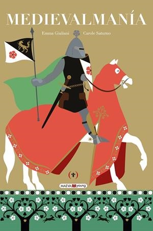 MEDIEVALMANÍA | 9788419638960 | GIULIANI, EMMA/SATURNO, CAROLE | Llibreria Online de Vilafranca del Penedès | Comprar llibres en català