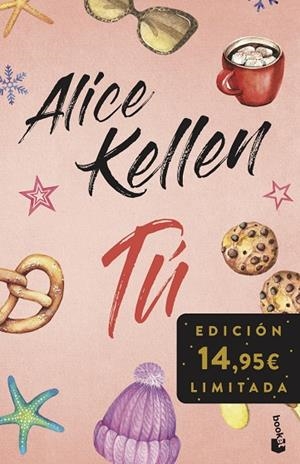 TÚ ( INCLUYE OTRA VEZ TÚ Y TAL VEZ TÚ ) | 9788408293798 | KELLEN, ALICE | Llibreria L'Odissea - Libreria Online de Vilafranca del Penedès - Comprar libros