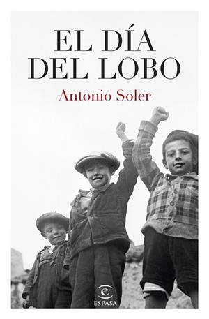 EL DÍA DEL LOBO | 9788467074475 | SOLER, ANTONIO | Llibreria L'Odissea - Libreria Online de Vilafranca del Penedès - Comprar libros