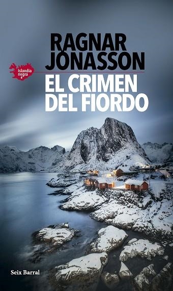 EL CRIMEN DEL FIORDO ( SERIE ISLANDIA NEGRA 6 ) | 9788432243981 | JÓNASSON, RAGNAR | Llibreria L'Odissea - Libreria Online de Vilafranca del Penedès - Comprar libros
