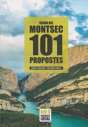 101 PROPOSTES SERRA DEL MONTSEC | 9788419736574 | CHACOBO, DAVID/PAPELL, CRISTINA | Llibreria L'Odissea - Libreria Online de Vilafranca del Penedès - Comprar libros