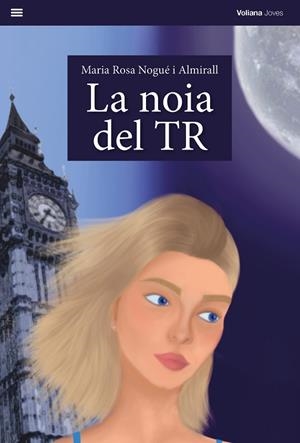 LA NOIA DEL TR | 9788412656862 | NOGUÉ ALMIRALL, MARIA ROSA | Llibreria L'Odissea - Libreria Online de Vilafranca del Penedès - Comprar libros