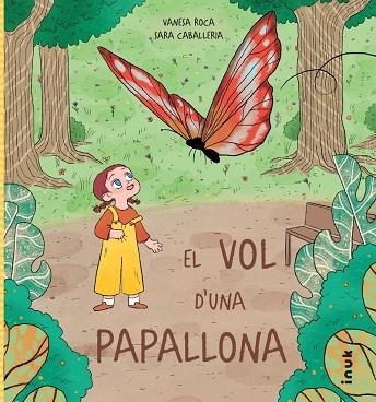 EL VOL D'UNA PAPALLONA | 9788419968296 | ROCA PALLARÉS, VANESA/CABALLERIA ORIVE, SARA | Llibreria L'Odissea - Libreria Online de Vilafranca del Penedès - Comprar libros