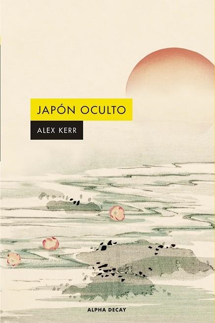 JAPÓN OCULTO | 9788412797046 | KERR, ALEX | Llibreria L'Odissea - Libreria Online de Vilafranca del Penedès - Comprar libros