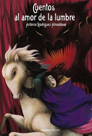 CUENTOS AL AMOR DE LA LUMBRE | 9788411487382 | RODRÍGUEZ ALMODÓVAR, ANTONIO | Llibreria L'Odissea - Libreria Online de Vilafranca del Penedès - Comprar libros