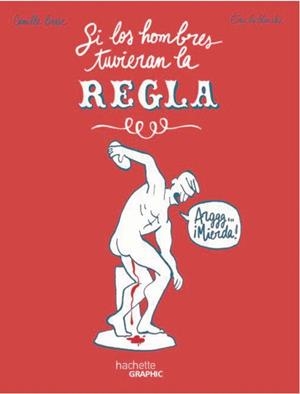 SI LOS HOMBRES TUVIERAN LA REGLA | 9788419804563 | LE BLANCHE, ÉRIC | Llibreria Online de Vilafranca del Penedès | Comprar llibres en català