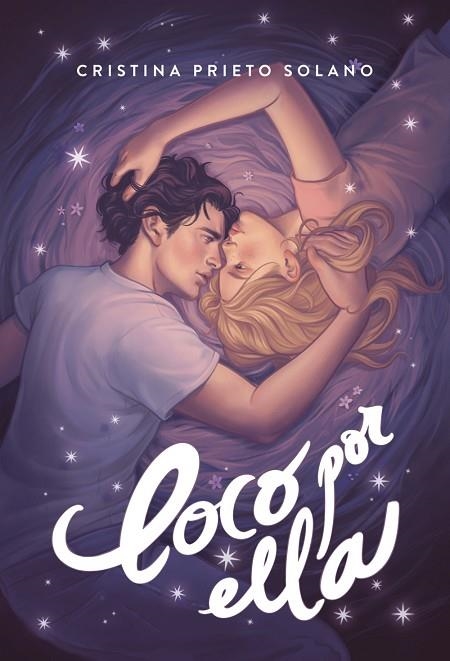 LOCO POR ELLA | 9788419822246 | PRIETO SOLANO, CRISTINA | Llibreria L'Odissea - Libreria Online de Vilafranca del Penedès - Comprar libros