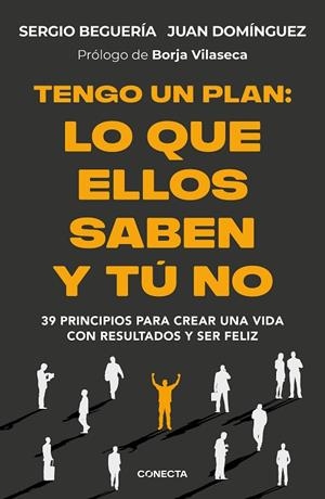 TENGO UN PLAN LO QUE ELLOS SABEN Y TÚ NO | 9788418053474 | BEGUERÍA (@SERGIOBEGUERIA), SERGIO/DOMÍNGUEZ, JUAN | Llibreria L'Odissea - Libreria Online de Vilafranca del Penedès - Comprar libros