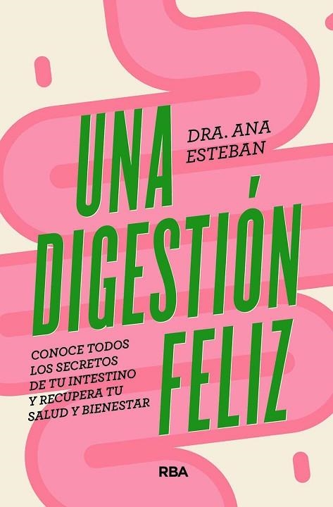 UNA DIGESTIÓN FELIZ | 9788491181095 | ESTEBAN, ANA | Llibreria Online de Vilafranca del Penedès | Comprar llibres en català