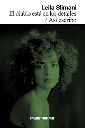 EL DIABLO ESTÁ EN LOS DETALLES / ASÍ ESCRIBO | 9788419047489 | SLIMANI, LEILA | Llibreria Online de Vilafranca del Penedès | Comprar llibres en català