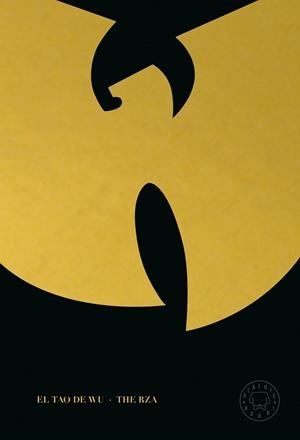 EL TAO DE WU | 9788410025844 | RZA | Llibreria L'Odissea - Libreria Online de Vilafranca del Penedès - Comprar libros