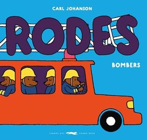 RODES - BOMBERS | 9788412782189 | JOHANSON, CARL | Llibreria Online de Vilafranca del Penedès | Comprar llibres en català