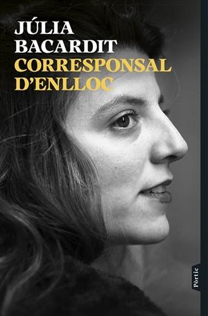CORRESPONSAL D'ENLLOC | 9788498095807 | BACARDIT, JÚLIA | Llibreria L'Odissea - Libreria Online de Vilafranca del Penedès - Comprar libros