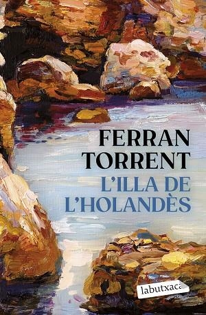 L'ILLA DE L'HOLANDÈS | 9788419971456 | TORRENT, FERRAN | Llibreria L'Odissea - Libreria Online de Vilafranca del Penedès - Comprar libros