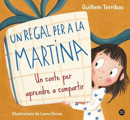 UN REGAL PER A LA MARTINA | 9788413899367 | TERRIBAS, GUILLEM | Llibreria L'Odissea - Libreria Online de Vilafranca del Penedès - Comprar libros