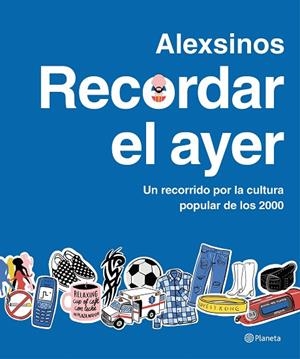RECORDAR EL AYER | 9788408287315 | ALEXSINOS | Llibreria Online de Vilafranca del Penedès | Comprar llibres en català