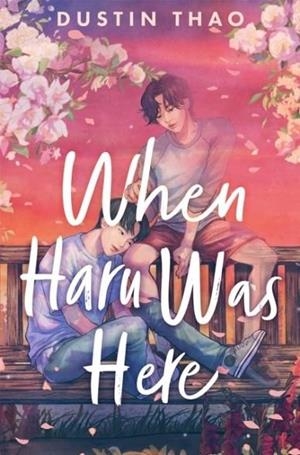 WHEN HARU WAS HERE | 9781035008971 | THAO, DUSTIN | Llibreria Online de Vilafranca del Penedès | Comprar llibres en català