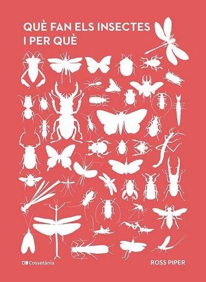 QUÈ FAN ELS INSECTES I PER QUÈ | 9788413563800 | PIPER, ROSS | Llibreria L'Odissea - Libreria Online de Vilafranca del Penedès - Comprar libros