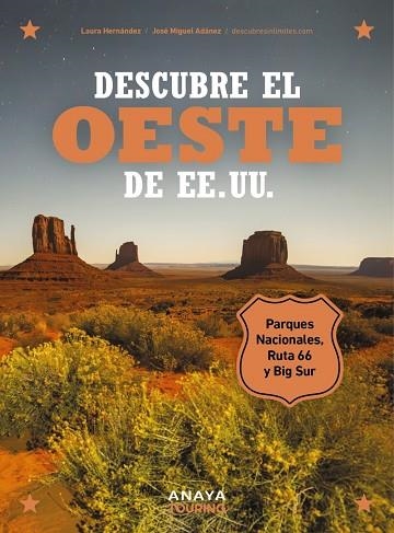DESCUBRE EL OESTE DE EE. UU. | 9788491588474 | HERNÁNDEZ ZAMORANO, LAURA/ADÁNEZ SORO, JOSÉ MIGUEL | Llibreria L'Odissea - Libreria Online de Vilafranca del Penedès - Comprar libros