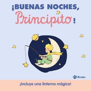 BUENAS NOCHES PRINCIPITO ! | 9788469643051 | DE SAINT-EXUPÉRY, ANTOINE | Llibreria L'Odissea - Libreria Online de Vilafranca del Penedès - Comprar libros