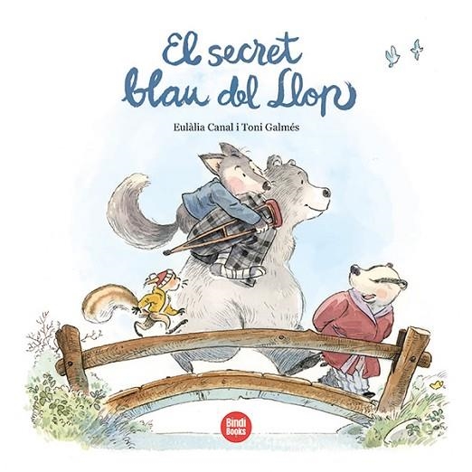 EL SECRET BLAU DEL LLOP | 9788418288890 | CANAL IGLÉSIAS, EULÀLIA/GALMÉS MARTÍ, TONI | Llibreria L'Odissea - Libreria Online de Vilafranca del Penedès - Comprar libros