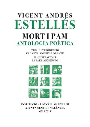 MORT I PAM ANTOLOGÍA POÈTICA | 9788411560597 | ANDRÉS ESTELLÉS, VICENT | Llibreria Online de Vilafranca del Penedès | Comprar llibres en català