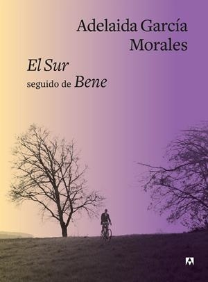 EL SUR SEGUIDO DE BENE | 9788433928566 | GARCÍA MORALES, ADELAIDA | Llibreria L'Odissea - Libreria Online de Vilafranca del Penedès - Comprar libros
