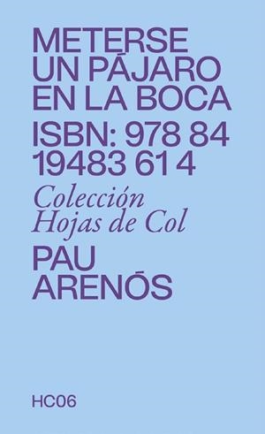 METERSE UN PÁJARO EN LA BOCA | 9788419483614 | ARENÓS, PAU | Llibreria L'Odissea - Libreria Online de Vilafranca del Penedès - Comprar libros