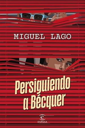 PERSIGUIENDO A BÉCQUER | 9788467074451 | LAGO, MIGUEL | Llibreria L'Odissea - Libreria Online de Vilafranca del Penedès - Comprar libros