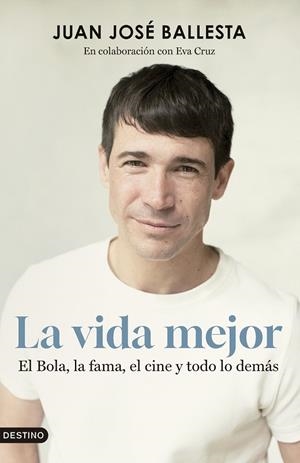 LA VIDA MEJOR | 9788423365845 | BALLESTA MUÑOZ, JUAN JOSÉ | Llibreria L'Odissea - Libreria Online de Vilafranca del Penedès - Comprar libros