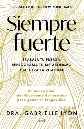 SIEMPRE FUERTE | 9788408291855 | LYON, DRA. GABRIELLE | Llibreria L'Odissea - Libreria Online de Vilafranca del Penedès - Comprar libros