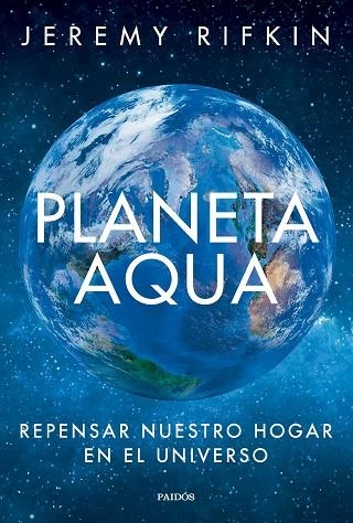 PLANETA AQUA | 9788449342875 | RIFKIN, JEREMY | Llibreria L'Odissea - Libreria Online de Vilafranca del Penedès - Comprar libros