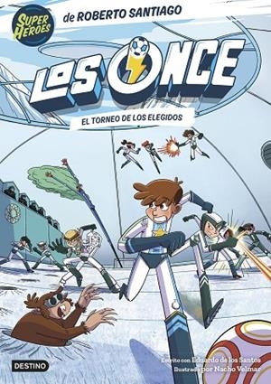 LOS ONCE 8 EL TORNEO DE LOS ELEGIDOS | 9788408294009 | SANTIAGO, ROBERTO/SANTOS MOLINA, EDUARDO DE LOS | Llibreria L'Odissea - Libreria Online de Vilafranca del Penedès - Comprar libros