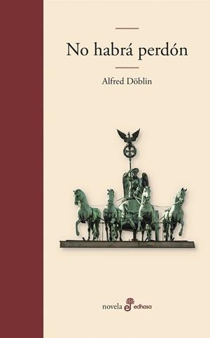 NO HABRÁ PERDÓN | 9788435011686 | ALFRED, DÖBLIN | Llibreria L'Odissea - Libreria Online de Vilafranca del Penedès - Comprar libros