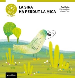 LA SIRA HA PERDUT LA MICA | 9788410302112 | MOLIST, PEP | Llibreria L'Odissea - Libreria Online de Vilafranca del Penedès - Comprar libros