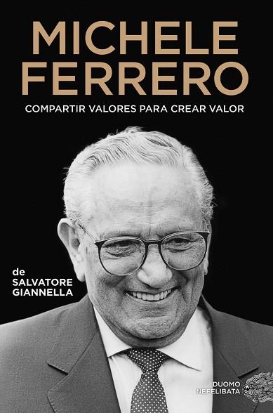 MICHELE FERRERO | 9788419834034 | GIANNELLA, SALVATORE | Llibreria L'Odissea - Libreria Online de Vilafranca del Penedès - Comprar libros
